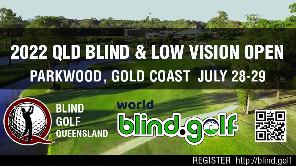 World Blind Gold ANd Blind Gold Queensland present the queensland open